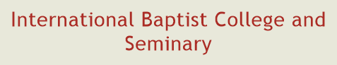 International Baptist College and Seminary
